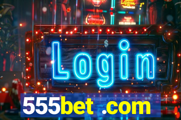 555bet .com